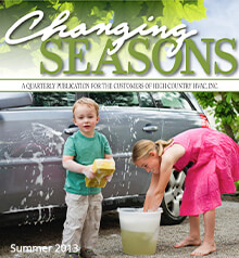 2013 Summer Newsletter - Changing Seasons - High Country HVAC