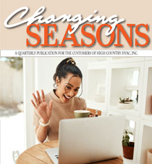 2020 Summer Newsletter - Changing Seasons - High Country HVAC
